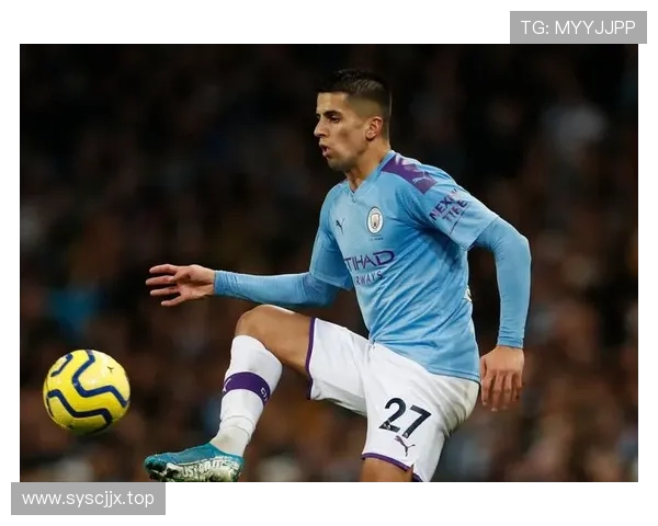 坎塞洛盘带特点:技术细腻推进稳健,边路突破能力持续提升 坎塞洛盘带特点:技术细腻推进稳健,边路突破能力持续提升