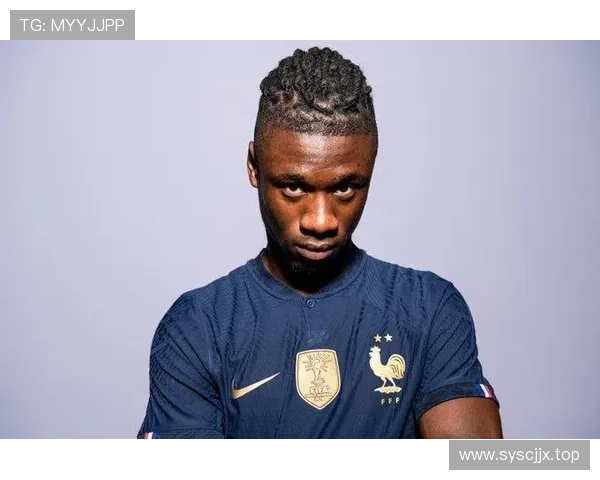 卡马文加：法国队史最年轻出场球员之一解析